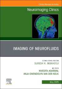Imaging of Neurofluids, an Issue of Neuroimaging Clinics of North America (The Clinics: Radiology)