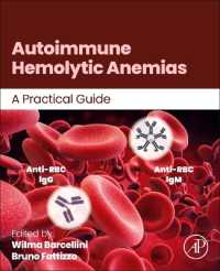 自己免疫性溶血性貧血：実践ガイド<br>Autoimmune Hemolytic Anemias : A Practical Guide