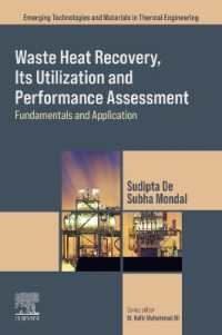 Waste Heat Recovery, Its Utilization and Performance Assessment : Fundamentals and Application (Emerging Technologies and Materials in Thermal Engineering)