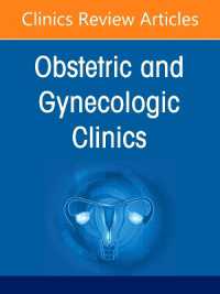 The Obstetrics and Gynecology Workforce: Challenges and Strategies, an Issue of Obstetrics and Gynecology Clinics of North America (The Clinics: Internal Medicine)