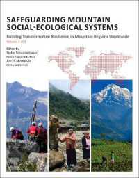 Safeguarding Mountain Social-Ecological Systems, Vol 2 : Building Transformative Resilience in Mountain Regions Worldwide