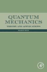 Quantum Mechanics : Theory and Applications