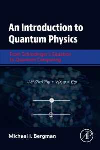 An Introduction to Quantum Physics : From Schrodinger's Equation to Quantum Computing