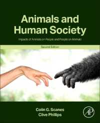 ANIMALS AND HUMAN SOCIETY 2E : Impacts of Animals on People and People on Animals （2ND）