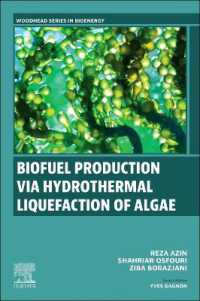 Biofuel Production via Hydrothermal Liquefaction of Algae (Woodhead Series in Bioenergy)