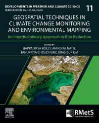 Geospatial Techniques in Climate Change Monitoring and Environmental Mapping : An Interdisciplinary Approach to Risk Reduction (Developments in Weather and Climate Science)