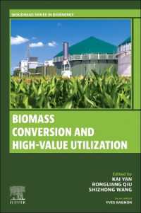 Biomass Conversion and High-Value Utilization (Woodhead Series in Bioenergy)