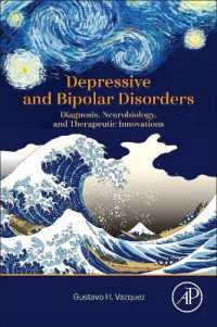 抑鬱と双極性障害：診断、神経生物学、治療のイノベーション<br>Depressive and Bipolar Disorders : Diagnosis, Neurobiology, and Therapeutic Innovations