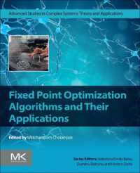 不動点最適化アルゴリズムとその応用<br>Fixed Point Optimization Algorithms and Their Applications (Advanced Studies in Complex Systems)