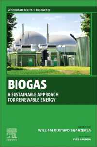 Biogas : A Sustainable Approach for Renewable Energy (Woodhead Series in Bioenergy)