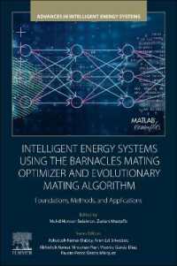 Intelligent Energy Systems using the Barnacles Mating Optimizer and Evolutionary Mating Algorithm : Foundations, Methods, and Applications (Advances in Intelligent Energy Systems)