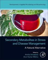 Secondary Metabolites in Stress and Disease Management : A Natural Alternative (Developments in Applied Microbiology and Biotechnology)
