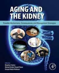Aging and the Kidney : Possible Mechanisms, Consequences, and Management Strategies