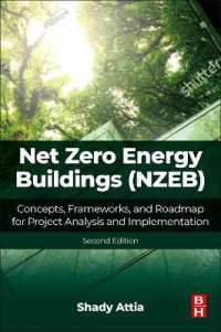 Net Zero Energy Buildings (Nzeb) : Concepts, Frameworks, and Roadmap for Project Analysis and Implementation （2ND）