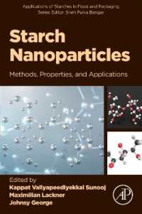 Starch Nanoparticles : Methods, Properties, and Applications (Applications of Starches in Food and Packaging)