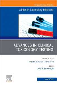 Advances in Clinical Toxicology Testing, an Issue of the Clinics in Laboratory Medicine (The Clinics: Internal Medicine)