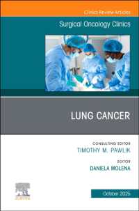 Lung Cancer, an Issue of Surgical Oncology Clinics of North America (The Clinics: Surgery)