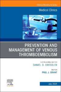 Prevention and Management of Venous Thromboembolism, an Issue of Medical Clinics of North America (The Clinics: Internal Medicine)
