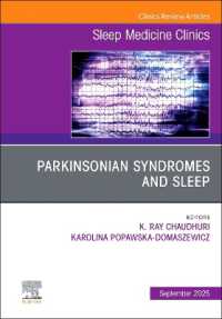 Parkinsonian Syndromes and Sleep, an Issue of Sleep Medicine Clinics (The Clinics: Internal Medicine)