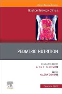 Pediatric Nutrition, an Issue of Gastroenterology Clinics of North America (The Clinics: Internal Medicine)
