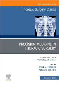 Precision Medicine in Thoracic Surgery, an Issue of Thoracic Surgery Clinics (The Clinics: Internal Medicine)