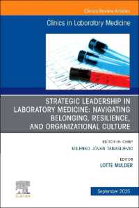 Strategic Leadership in Laboratory Medicine: Navigating Belonging, Resilience, and Organizational Culture, an Issue of the Clinics in Laboratory Medicine (The Clinics: Internal Medicine)
