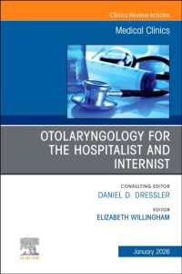 Otolaryngology for the Hospitalist and Internist, an Issue of Medical Clinics of North America (The Clinics: Internal Medicine)