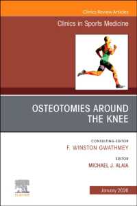Osteotomies around the Knee, an Issue of Clinics in Sports Medicine (The Clinics: Orthopedics)