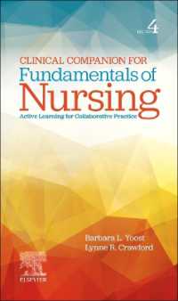 Clinical Companion for Fundamentals of Nursing : Active Learning for Collaborative Practice （4TH）