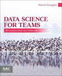 Data Science for Teams : 20 Lessons from the Fieldwork