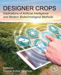Designer Crops : Implications of Artificial Intelligence and Modern Biotechnological Methods