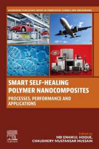 Smart Self-Healing Polymer Nanocomposites : Processes, Performance and Applications (Woodhead Publishing Series in Composites Science and Engineering)