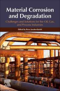 Material Corrosion and Degradation : Challenges and Solutions for the Oil, Gas, and Process Industries