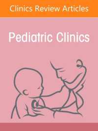 Imperatives for Action and Impact of Humanitarian Crises Affecting Children, an Issue of Pediatric Clinics of North America (The Clinics: Internal Medicine)