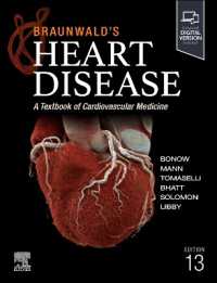 Braunwald's Heart Disease, Single Volume : A Textbook of Cardiovascular Medicine （13TH）