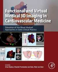 Functional and Virtual Medical 3D Imaging in Cardiovascular Medicine : Education of the Novel Medical Approaches in Daily Clinical Practice