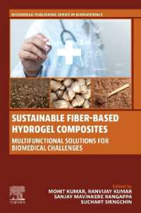 Sustainable Fiber-Based Hydrogel Composites : Multifunctional Solutions for Biomedical Challenges (Woodhead Publishing Series in Biomaterials)