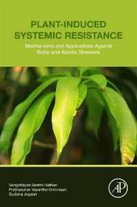 Plant-Induced Systemic Resistance : Mechanisms and Applications against Biotic and Abiotic Stressors