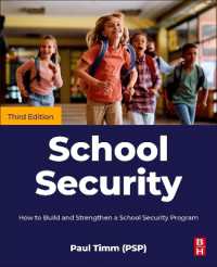 School Security : How to Build and Strengthen a School Security Program （3RD）