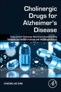 Cholinergic Drugs for Alzheimer's Disease : From Central Cholinergic Neurotransmission to Drug Therapies and Natural Products with Multitarget Actions
