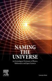 Naming the Universe : An Etymological Dictionary of Physics, Mathematics and Space Sciences