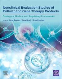 Nonclinical Evaluation Studies of Cellular and Gene Therapy Products : Strategies, Models, and Regulatory Frameworks