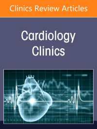 Perioperative Cardiovascular Care, an Issue of Cardiology Clinics (The Clinics: Internal Medicine)