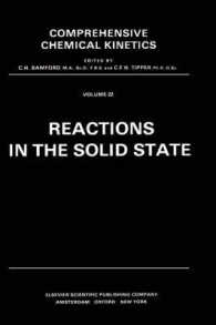 Reactions in the Solid State: Volume 22 (Comprehensive Chemical Kinetics") 〈22〉