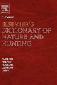 エルゼビア自然および狩猟５ヶ国語辞典（英・仏・露・独・ラテン語）<br>Elsevier's Dictionary of Nature and Hunting : In English, French, Russian, German and Latin