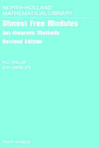 Almost Free Modules: Set-Theoretic Methods Volume 65 (North-Holland Mathematical Library") 〈65〉