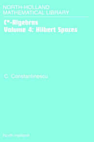Ｃ＊代数４：ヒルベルト空間<br>Hilbert Spaces: Volume 4 (North-Holland Mathematical Library") 〈4〉