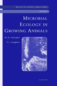 Microbial Ecology of Growing Animals: Biology of Growing Animals Series Volume 2 (Biology of Growing Animals") 〈2〉