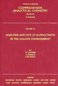 Analysis and Fate of Surfactants in the Aquatic Environment (Comprehensive Analytical Chemistry)