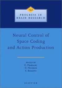Neural Control of Space Coding and Action Production (Progress in Brain Research)